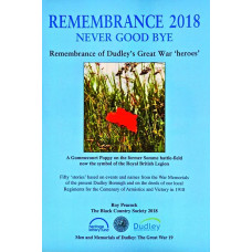 REMEMBRANCE 2018 'Never Good Bye'