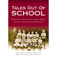 Tales Out Of School - Memories Of School Days From Balsall Heath & Beyond  - USED