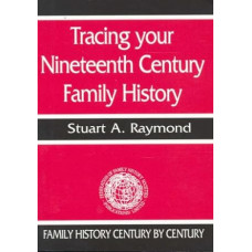 Tracing Your Nineteenth Century Family History
