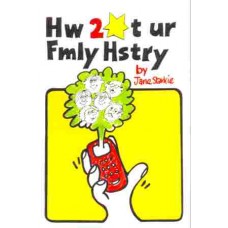 How to Start your Family History:A Young Person's Guide