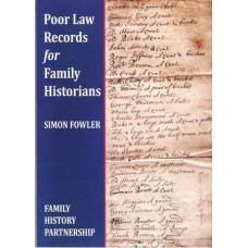 Poor Law Records For Family Historians By Simon Fowler