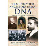 Tracing Your Ancestors Using DNA: A Guide for Family Historians