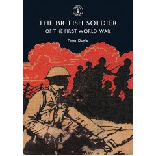 The British Soldier of the First World War
