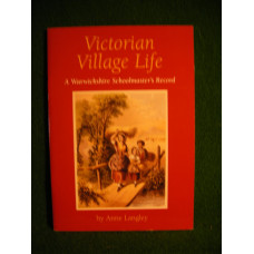 Victorian Village Life: A Warwickshire School Master's Record