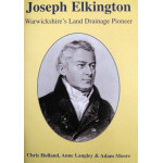 Joseph Elkington: Warwickshires Land Drainage Pioneer
