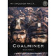 My Ancestor Was A Coalminer (Third Edition) - A Guide To Coalminer Sources For The Family Historians By David Tonks My Ancestor Was A Coalminer (Third Edition) - A Guide To Coalminer Sources For The Family Historians By David Tonks