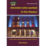 Ancestors who Worked in the Theatre Ancestors who Worked in the Theatre