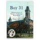 Boy 31: Reminiscences of Mason's Orphanage, Birmingham