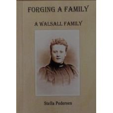Forging a Family - A Walsall Family