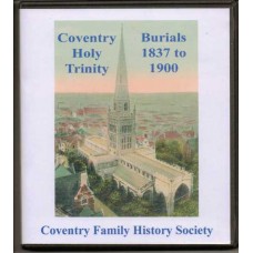 Coventry Holy Trinity Burials 1837 -1900 Transcript and Index