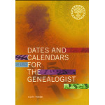 Dates and Calendars for the Genealogist Dates and Calendars for the Genealogist