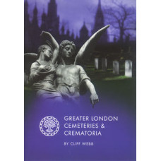 Greater London Cemeteries & Crematoria - Revised By Clifford Webb