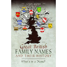 Great British Family Names and Their History Great British Family Names and Their History