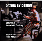 Dating by Design Volume 2 Twentieth Century by Stephen Gill