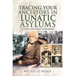 Tracing Your Ancestors in Lunatic Asylums