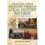 Tracing Your Ancestors Through Local History Records