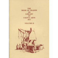Book of Trades or Library of Useful Arts, The 1811: Volume 2 (Fourth Edition)