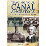 Tracing Your Canal Ancestors (Paperback) by Sue Wilkes