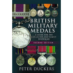 British Military Medals - Second Edition (Paperback) by Peter Duckers