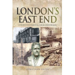 London's East End: A Guide for Family and Local Historians
