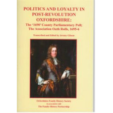 Politics and Loyalty in Post-Revolution Oxfordshire - Used