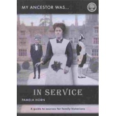 My Ancestor Was In Service By Pamela Horn