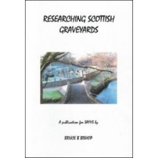 Researching Scottish Graveyards By Bruce Bishop