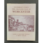 Yesterday's Town: The Changing Face of Worcester  - Used