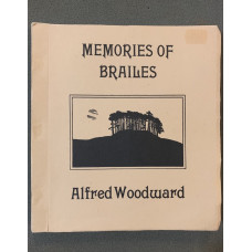Memories of Brailes: A South Warwickshire Village, Being a brief history of a once important Marcate Towne of the Midlands with its Trades and Traders  - First Edition  - Used
