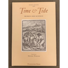 Time and Tide: Ruskin and Science - First Edition - Used