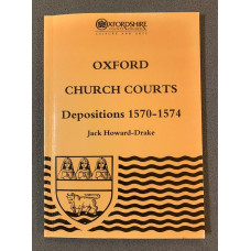 Oxford Church Courts Depositions 1570-1574 - First edition - Used