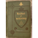Handbook of Heraldry, with instructions for tracing pedigrees and deciphering ancient mss. - Used