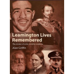 Leamington Lives Remembered: The stories of some notable residents - Used