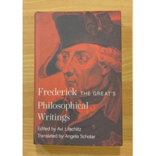 Frederick the Great's Philosophical Writings  - Used