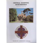 Central Hospital Remembered   - Used