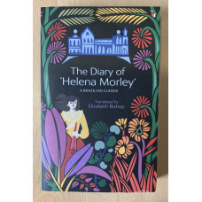 The Diary of 'Helena Morley' - Used The Diary of 'Helena Morley' - Used