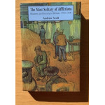 The Most Solitary of Afflictions: Madness and Society in Britain, 1700-1900  - Used