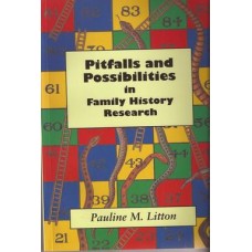 Pitfalls and Possibilities in Family History Research - Used