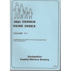 1851 Census Name Index. Volume 9:1 St Alkmunds Sub District of the Derby Registration Area of Derbyshire - Used