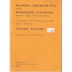 Bishops Transcripts and Marriage Licences Bonds and Allegations: a guide to their location and indexes - Used Bishops Transcripts and Marriage Licences Bonds and Allegations: a guide to their location and indexes - Used