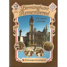 Birmingham Remembered: a centenary celebration - Used