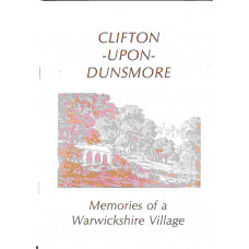 Clifton upon Dunsmore,  Memories of a Warwickshire Village - Used