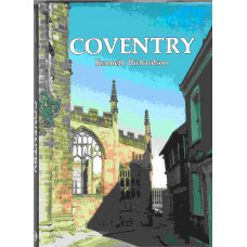 Coventry; Past into Present  - Used