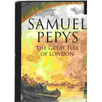 Samuel Pepys - The Great Fire of London - Used
