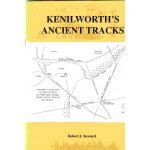 Kenilworth's Ancient Tracks - Used
