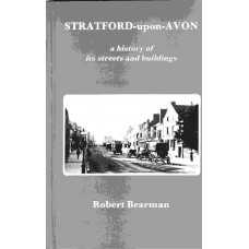 Stratford-upon-Avon; A history of it's streets and buildings - Used