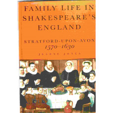 Family Life in Shakespeare's England - Used