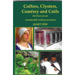 Coffers, Clysters, Comfrey and Coifs - Used
