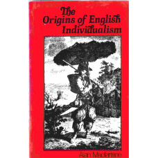 The Origins of English Individualism - Used