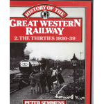 A History of the Great Western Railway 2. The Thirties 1930-39 - Used book